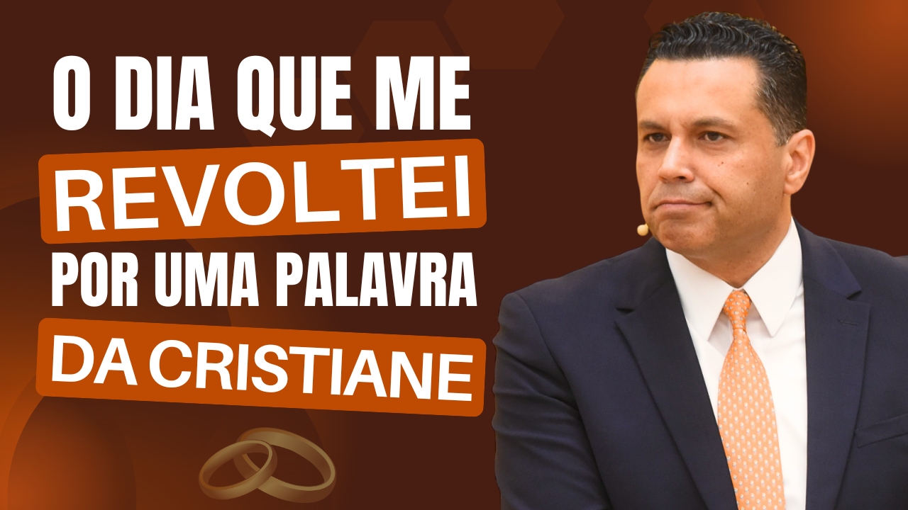 imagem com sobre o post de título O DIA QUE ME REVOLTEI POR UMA PALAVRA DA CRISTIANE